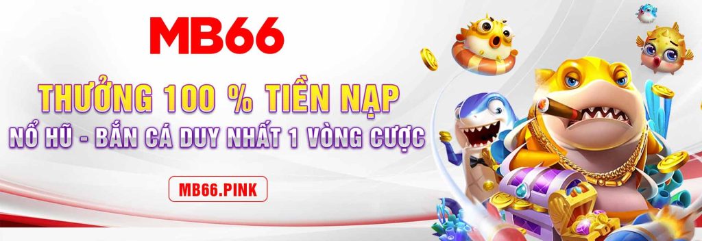 4-Thuong-100-tien-nap-no-hu-ban-ca-duy-nhat-1-vong-cuoc